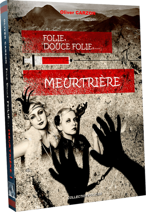 2. Folie, Douce Folie… Meurtrière !