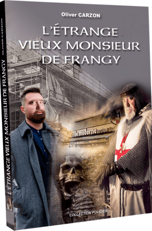 Oliver Carzon - L'étrange vieux monsieux de Frangy