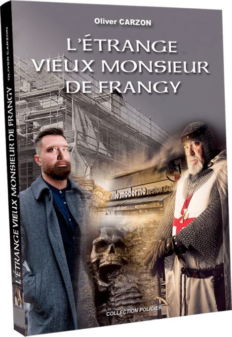 Oliver Carzon - L'étrange vieux monsieux de Frangy